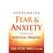 Overcoming Fear and Anxiety Through Spiritual Warfare