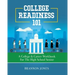 College Readiness 101: A College & Career Workbook for the High School Senior