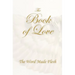 The Book of Love: The Word Made Flesh