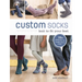 Custom Socks: Knit to Fit Your Feet
