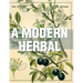 A Modern Herbal (Volume 2, I-Z and Indexes)