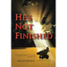 He's Not Finished