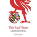 This Red Planet: How Jürgen Klopp's Liverpool FC Enthralled and Conquered The World