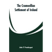 The Cromwellian settlement of Ireland
