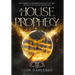 The House of Prophecy