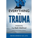 Everything Is a Trauma: Introducing the Reik Method (c) Volume 1