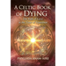 A Celtic Book of Dying: The Path of Love in the Time of Transition