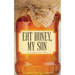 Eat Honey, My Son
