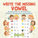 Write the Missing Vowel: Reading Book for Preschoolers Children's Reading and Writing Books
