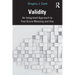 Validity: An Integrated Approach to Test Score Meaning and Use