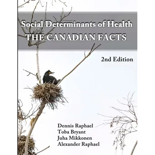 Social Determinants of Health: The Canadian Facts