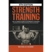 Strength Training: The Ultimate Guide to Strength Training - Essential Lifts for Muscle Building, Size and Strength