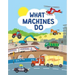 What Machines Do