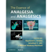 The Essence of Analgesia and Analgesics