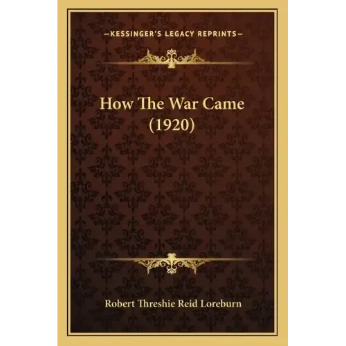 How The War Came (1920)