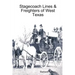 Stagecoach Lines & Freighters of West Texas
