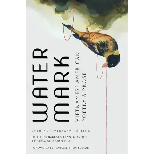 Watermark: Vietnamese American Poetry and Prose, 25th Anniversary Edition
