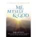 Me, Myself and God: A Theology of Mindfulness