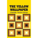 The Yellow Wallpaper
