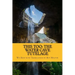This Too: The Water Cave Tutelage