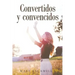Convertidos Y Convencidos