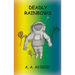 Deadly Rainbows