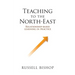 Teaching to the North-East: Relationship-based learning in practice