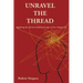 Unravel the Thread: Applying the ancient wisdom of yoga to live a happy life