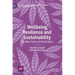 Wellbeing, Resilience and Sustainability: The New Trinity of Governance