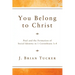 You Belong to Christ