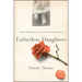 Fatherless Daughters: Turning the Pain of Loss Into the Power of Forgiveness