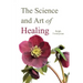 The Science and Art of Healing