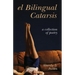 El Bilingual Catarsis