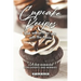 Cupcake Recipes That Will Amaze You with The Flavor: Cupcake Cookbook for Experts and Newbies