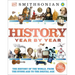 History Year by Year: The History of the World, from the Stone Age to the Digital Age