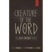 Creature of the Word: The Jesus-Centered Church