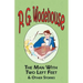 The Man with Two Left Feet & Other Stories - From the Manor Wodehouse Collection, a Selection from the Early Works of P. G. Wodehouse