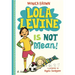 Lola Levine Is Not Mean!