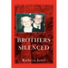 Brothers Silenced