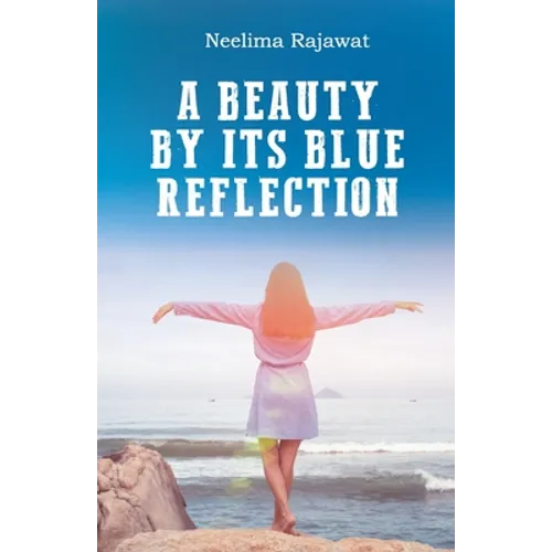 A Beauty By Its Blue Reflection