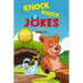 Knock Knock Jokes for Kids 7-9: The 300 Best Jokes that Will Entertain the Whole Family!