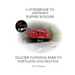 A Guidebook to Amtrak's(r) Empire Builder: Glacier National Park to Portland and Seattle