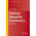 Solutions Manual for Econometrics