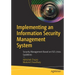 Implementing an Information Security Management System: Security Management Based on ISO 27001 Guidelines