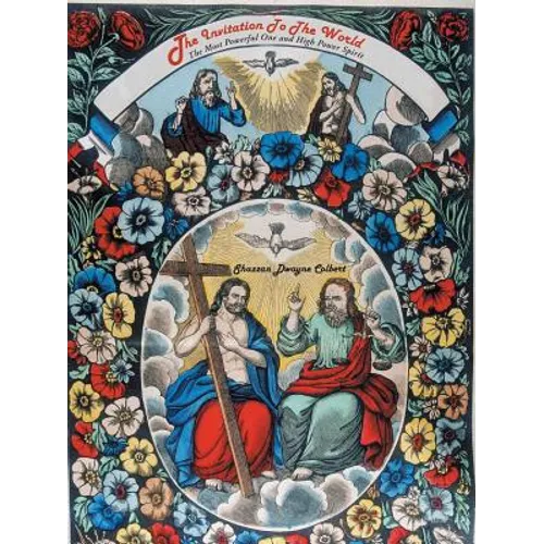 The Invitation to the World: The Most Powerful One and High Power Spirit