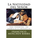 La Natividad del Señor: Las fuentes, su familia e infancia