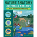 Nature Anatomy Activities for Kids: Fun, Hands-On Learning