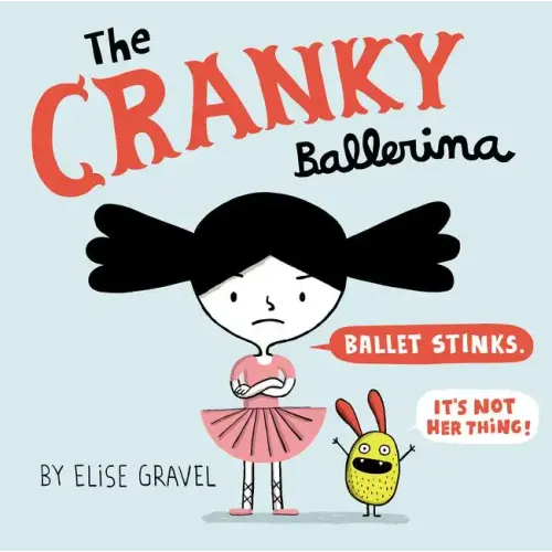 The Cranky Ballerina: A Graphic Novel