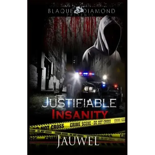 Justifiable Insanity