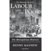 Labour and the Poor Volume III: The Metropolitan Districts
